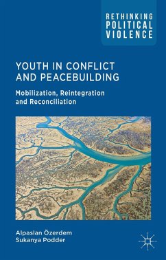 Youth in Conflict and Peacebuilding - Özerdem, A.;Podder, S.