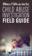 Child Abuse Investigation Field Guide - Bild 1