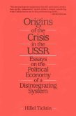 Origins of the Crisis in the U.S.S.R.