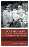 Experiences of Japanese American Women during and after World War II