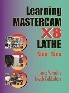 Learning Mastercam X8 Lathe 2D Step by Step - Valentino, James; Goldenberg, Joseph