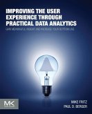 Improving the User Experience through Practical Data Analytics Improving the User Experience through Practical Data Analytics