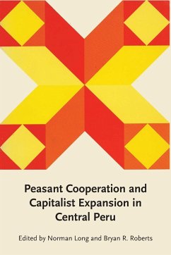 Peasant Cooperation and Capitalist Expansion in Central Peru