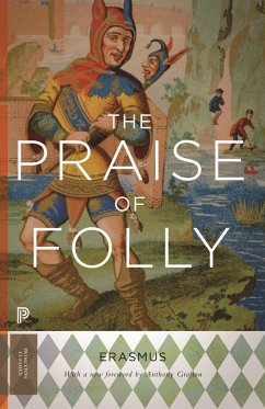 The Praise of Folly - Erasmus von Rotterdam