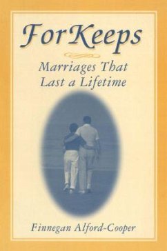 For Keeps: Marriages That Last a Lifetime - Alford-Cooper, Finnegan