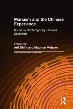 Marxism and the Chinese Experience - Dirlik, Arif; Meisner, Maurice