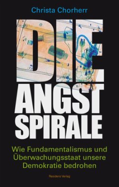 Die Angstspirale - Chorherr, Christa