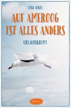 Auf Ameroog ist alles anders - Aukes, Ocke