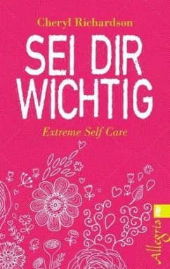 Sei dir wichtig - Richardson, Cheryl