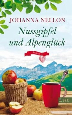 Nussgipfel und Alpenglück - Nellon, Johanna