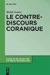 Le contre-discours coranique - Bild 1