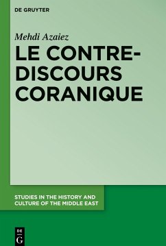 Le contre-discours coranique - Azaiez, Mehdi