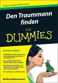 Den Traummann finden für Dummies - Bettermann, Andrea