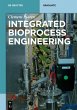 Integrated Bioprocess Engineering - Bild 1