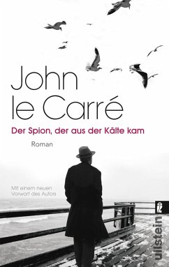 Der Spion, der aus der Kälte kam / George Smiley Bd.3 - le Carré, John