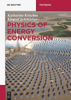 Physics of Energy Conversion - Krischer, Katharina;Schönleber, Konrad