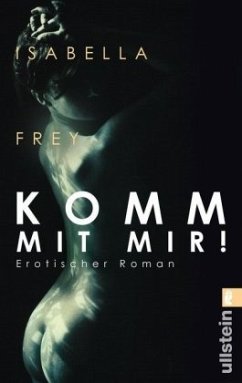 Komm mit mir! - Frey, Isabella