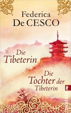 Die Tibeterin / Die Tochter der Tibeterin - De Cesco, Federica