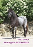 Neubeginn für Svadilfari Neubeginn für Svadilfari