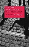 La calma del más fuerte (eBook, ePUB)