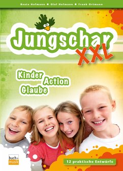 Jungschar XXL (eBook, ePUB) - Hofmann, Beate; Hofmann, Olaf; Ortmann, Frank E. W.