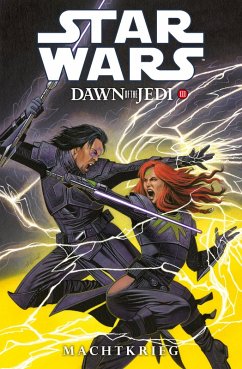 Dawn of the Jedi III - Machtkrieg / Star Wars - Comics Bd.82 (eBook, PDF) - Ostrander, John