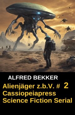 Alienjäger z.b.V. #2 (eBook, ePUB) Cover Alienjäger z.b.V. #2 (eBook, ePUB)