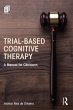 Trial-Based Cognitive Therapy (eBook,... - Bild 1
