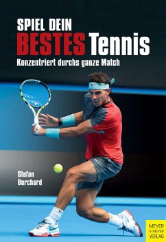 Spiel dein bestes Tennis (eBook, PDF) - Burchard, Stefan