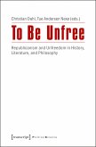 To Be Unfree (eBook, PDF)