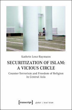 Securitization of Islam: A Vicious Circle (eBook, PDF) - Lenz-Raymann, Kathrin