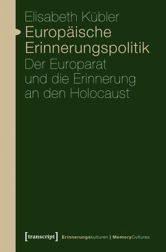 Europäische Erinnerungspolitik (eBook, PDF) - Kübler, Elisabeth