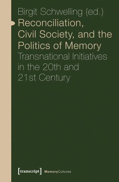 Reconciliation, Civil Society, and the Politics of Memory (eBook, PDF)