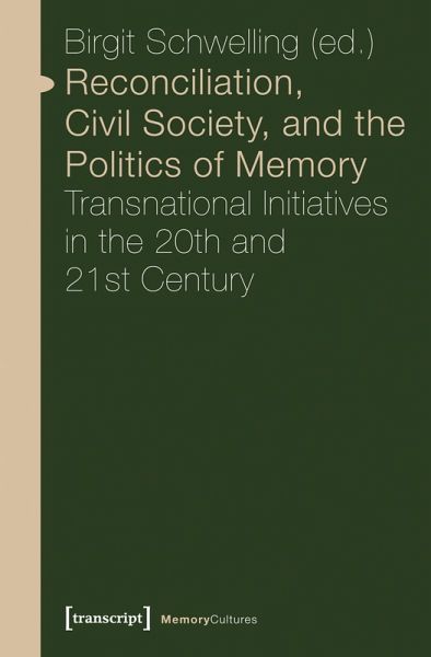 Reconciliation, Civil Society, and the Politics of Memory (eBook, PDF)
