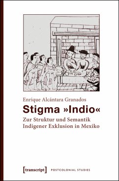 Stigma »Indio« (eBook, PDF) - Alcántara Granados, Enrique