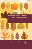 Reforming Law and Economy for a Sustainable Earth (eBook, PDF)