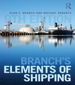 Branch's Elements of Shipping (eBook, ePUB) - Branch, Alan Edward; Robarts, Michael