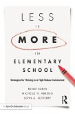 Less Is More in Elementary School (eBook, PDF)