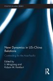 New Dynamics in US-China Relations (eBook, PDF)