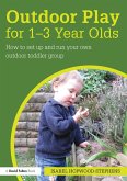 Outdoor Play for 1--3 Year Olds (eBook, ePUB) Outdoor Play for 1--3 Year Olds (eBook, ePUB)