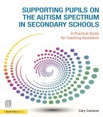 Supporting Pupils on the Autism Spectrum in Secondary Schools (eBook, ePUB)