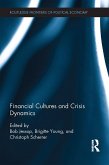 Financial Cultures and Crisis Dynamics (eBook, ePUB)