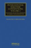 International Maritime Conventions (Volume 2) (eBook, ePUB) International Maritime Conventions (Volume 2) (eBook, ePUB)