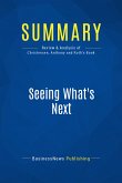 Summary: Seeing What's Next (eBook, ePUB)