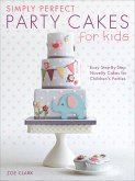 Simply Perfect Party Cakes for Kids (eBook, ePUB) Simply Perfect Party Cakes for Kids (eBook, ePUB)