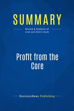 Summary: Profit from the Core (eBook, ePUB) - BusinessNews Publishing