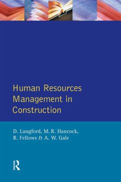 Human Resources Management in Construction (eBook, PDF) - Langford, David; Fellows, R. F.; Hancock, M. R.; Gale, A. W.