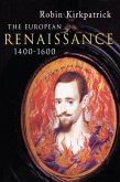 The European Renaissance 1400-1600 (eBook, PDF)