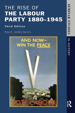 The Rise of the Labour Party 1880-1945 (eBook, ePUB) - Adelman, Paul