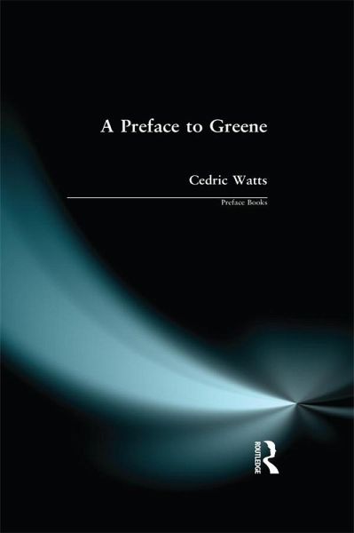 A Preface to Greene (eBook, ePUB) A Preface to Greene (eBook, ePUB)